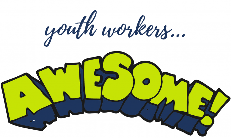 So Many Reasons Why Youth Workers Are Awesome